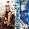Of_Crowns_and_Glory__Slave__Warrior__Queen_and_Rogue__Prisoner__Princess