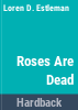 Roses_are_dead