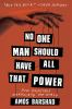 No_one_man_should_have_all_that_power