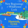 New_Beginnings_at_Wildflower_Lock