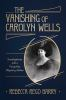 The_vanishing_of_Carolyn_Wells