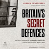 Britain_s_Secret_Defences