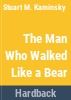 The_man_who_walked_like_a_bear