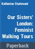 Our_sisters__London