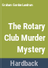 The_Rotary_Club_murder_mystery