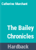 The_Bailey_chronicles