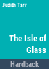 The_isle_of_glass