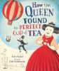 How_the_queen_found_the_perfect_cup_of_tea