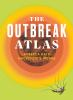 The_outbreak_atlas