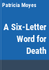 A_six-letter_word_for_death
