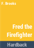 Fred_the_firefighter