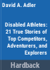 Disabled_Athletes__21_Inspiring_True_Sports_Stories
