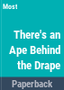 There_s_an_ape_behind_the_drape