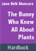The_bunny_who_knew_all_about_plants