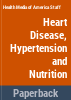 Heart_disease__hypertension__and_nutrition