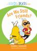 Are_we_still_friends_