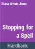 Stopping_for_a_spell