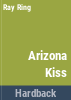Arizona_kiss