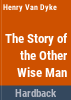 The_story_of_the_other_wise_man