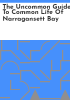 The_uncommon_guide_to_common_life_of_Narragansett_Bay