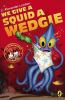 We_give_a_squid_a_wedgie