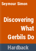 Discovering_what_gerbils_do