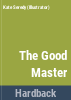 The_good_master
