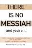 There_is_no_Messiah_and_you_re_it