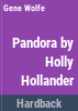 Pandora_by_Holly_Hollander
