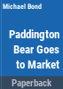 Paddington_Bear_goes_to_market__