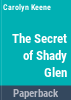 The_secret_of_Shady_Glen