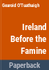Ireland_before_the_famine__1798-1848