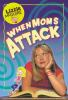 When_moms_attack_