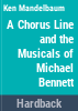 A_Chorus_line_and_the_musicals_of_Michael_Bennett