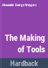 The_making_of_tools