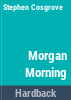 Morgan_morning
