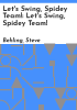 Let_s_swing__Spidey_Team_