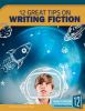 12_great_tips_on_writing_fiction