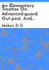 An_elementary_treatise_on_advanced-guard__out-post__and_detachment_service_of_troops