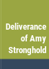 The_Deliverance_of_Amy_Stronghold