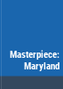 Masterpiece__Maryland