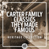 Carter_Family_Classics_They_Made_Famous__Heritage_Collection