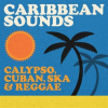 Caribbean_Sounds__Calypso__Cuban__Ska___Reggae