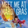 Meet_Me_At_Mardi_Gras