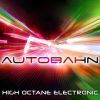 Autobahn__High_Octane_Electronic