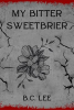 My_Bitter_Sweetbrier