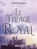 Le_Tirage_Royal