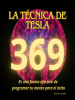 La_t__cnica_de_Tesla__369_es_una_forma_efectiva_de_programar_tu_mente_para_el___xito