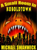 A_Small_Room_in_Koboldtown