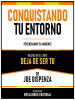 Conquistando_Tu_Entorno--Basado_En_El_Libro_Deja_De_Ser_Tu_De_Joe_Dispenza